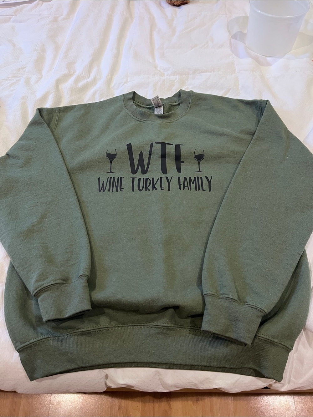 Olive Green "WTF Wine Turkey Family" Crewneck Sweatshirt